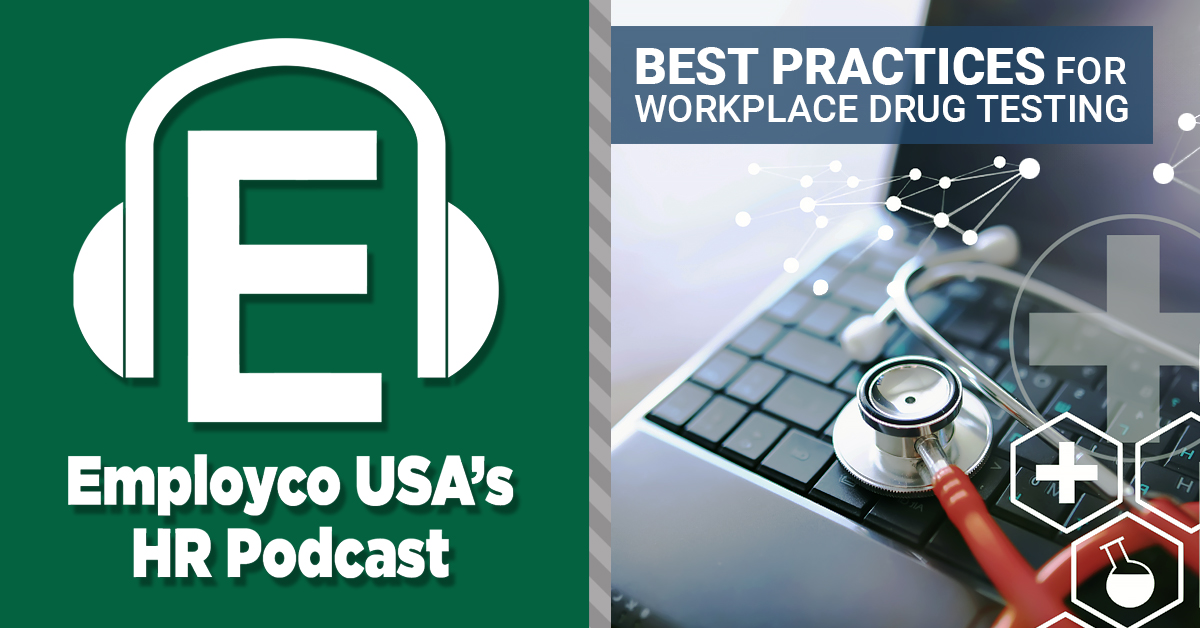 Podcast: Best Practices for Workplace Drug Testing